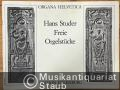 Freie Orgelstücke (= Organa Helvetica).