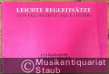 Leichte Begleitsätze zum EKG-Beiheft "Neue Lieder". Beiliegend: Neue Lieder. Beiheft zum Evangelischen Kirchengesangbuch.