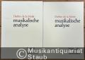 Musikalische Analyse. Band 1: Textteil. Band 2: Notenteil.