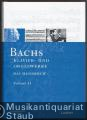 Musik (Bücher/Noten) &raquo; Musikwissenschaft - Bachs Klavier- und Orgelwerke. Das Handbuch (= Das Bach-Handbuch, Band 4/I u. 4/II).