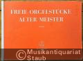 Freie Orgelstücke Alter Meister, Band II (= Bärenreiter 5478). BA 5478.
