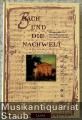 Bach und die Nachwelt. Bände 1-4 [so vollständig].