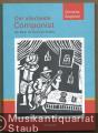 Der allerbeste Componist. Ein Buch für Heinrich Schütz.