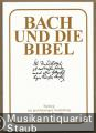 Bach und die Bibel. Katalog zur gleichnamigen Ausstellung.