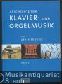 Musik (Bücher/Noten) &raquo; Musikwissenschaft - Geschichte der Klavier- und Orgelmusik. 3 Bände [so vollständig].