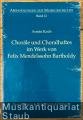 Choräle und Choralhaftes im Werk von Felix Mendelssohn Bartholdy (= Abhandlungen zur Musikgeschichte, Band 12).