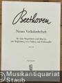 Neues Volksliederheft für eine Singstimme und Klavier mit Begleitung von Violine und Violoncello WoO 158 (= Edition Breitkopf, Nr. 6974). Klavierpartitur.