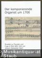 Der komponierende Organist um 1700. Studien zu Toccata und Fuge d-Moll BWV 565 von Johann Sebastian Bach.