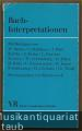 Bach-Interpretationen (= Kleine Vandenhoeck-Reihe 291 S).