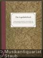Das Lagerliederbuch. Lieder, gesungen, gesammelt und geschrieben im Konzentrationslager Sachsenhausen bei Berlin 1942.