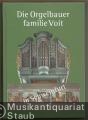 Die Orgelbauerfamilie Voit in Schweinfurt (= Veröffentlichungen des Historischen Vereins Schweinfurt e. V. Neue Folge, Band 11).