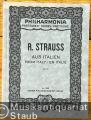 Aus Italien. Symphonische Fantasie für großes Orchester Op. 16 / From Italy. Symphonic Fantasy / En Italie. Fantaisie symphonique (= Pilharmonia Partituren, No. 238).