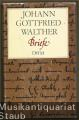 Johann Gottfried Walther. Briefe.