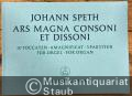 Ars Magna Consoni et Dissoni. 10 Toccaten, 8 Magnificat, 3 Partiten für Orgel / for Organ (= Bärenreiter 5493).
