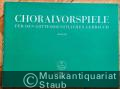 Choralvorspiele für den gottesdienstlichen Gebrauch, Band III (= Bärenreiter-Ausgabe 5483).