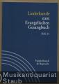 Liederkunde zum Evangelischen Gesangbuch (= Handbuch zum Evangelischen Gesangbuch, Band 3). Ausgabe in Einzelheften: Heft 21.