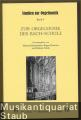Zur Orgelmusik der Bach-Schule (= Studien zur Orgelmusik, Band 9).