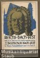 Reichs-Bach-Fest vom 16.-24. Juni 1935 in Leipzig verbunden mit dem 22. Deutsches Bach-Fest der Neuen Bach-Gesellschaft vom 21.-24. Juni 1935. Bach-Fest-Buch.