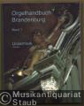 Uckermark Westteil (= Orgelhandbuch Brandenburg, Band 1. Edition Labium).