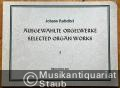 Ausgewählte Orgelwerke, Band I / Selected Organ Works I (= Bärenreiter-Ausgabe 238).