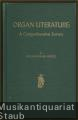 Organ Literature: A Comprehensive Survey.