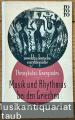 Musik und Rhythmus bei den Griechen. Der Ursprung der abendländischen Musik (= rowohlts deutsche enzyklopädie 61).