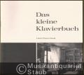 Das kleine Klavierbuch / Little Piano Book. Eine Sammlung leichter bis mittelschwerer Originalstücke für Kenner und Liebhaber. 4. Band: Die Romantik (= Edition Peters, Nr. 4454).