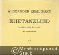 Ehetanzlied (Marriage Dance) und andere Gesänge, Op. 10 (= Doblinger 08652). Gesang und Klavier.