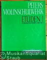 Peters-Violinschulwerk: Etüden, Band 1 (= Edition Peters, Nr. 9492).