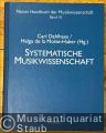 Systematische Musikwissenschaft (= Neues Handbuch der Musikwissenschaft, Band 10 der Sonderausgabe in 13 Bänden).