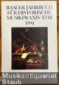 Basler Jahrbuch für historische Musikpraxis XVIII, 1994 (= BP 2147).