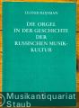 Die Orgel in der Geschichte der russischen Musikkultur.