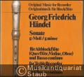 Sonate g-Moll Opus 1 No. 2 [HWV 360] für Altblockflöte (Querflöte, Violine, Oboe) und Basso continuo (= Originalmusik für Blockflöte 37. Vier Sonaten für Altblockflöte (Querflöte, Violine, Oboe) und Basso continuo, Cembalo (Pianoforte, Orgel), Violoncello (Viola da gamba) ad lib.).