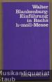 Einführung in Bachs h-Moll-Messe BWV 232.