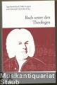 Bach unter den Theologen. Themen, Thesen, Temperamente.