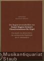 Die Registriervorschriften von Daniel Magnus Gronau's Choralvariationen für Orgel. Eine Quelle zur Interpretation der norddeutschen Orgelmusik des 18. Jahrhunderts.