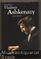Vladimir Ashkenazy. Jenseits von Grenzen.