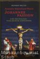 Johann Sebastian Bach - Johannespassion. Eine musikalisch-theologische Einführung.