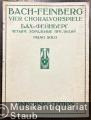 Vier Choralvorspiele von J. S. Bach / Tschetyrie choralnye preljudii (= Universal Edition, Nr. 8321). Piano solo.