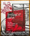 Breitkopf & Härtel. 300 Jahre europäische Musik- und Kulturgeschichte [1719-2019].