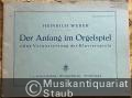 Der Anfang im Orgelspiel ohne Voraussetzung des Klavierspiels.