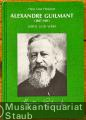 Alexandre Guimant (1837 - 1911). Leben und Werk.