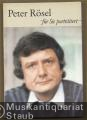 Peter Rösel. Für Sie porträtiert von Hans-Peter Müller.