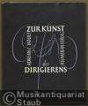 Zur Kunst des Dirigierens.