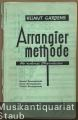 Arrangier-Methode für modernes Tanzorchester. Spezial-Arrangements. Druck-Arrangements. Combo-Arrangements.