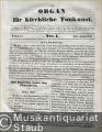 Musik (Bücher/Noten) &raquo; Musik-Zeitschriften - Organ für die kirchliche Tonkunst [Jahrgang 1 (1852), 2 (1853) u. 3 (1854), je in 12 Nummern vollständig].