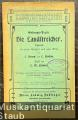Die Landstreicher. Operette in einem Vorspiel und zwei Akten von L. Krenn und C. Lindau. Musik von C. M. Ziehrer. Gesangs-Texte.