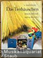 Das Tierhäuschen. Eine Verserzählung von Samuil Marschak. In einer Nachdichtung von Johannes Bobrowski.