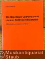 Die Orgelbauer Zacharias und Johann Gottfried Hildebrandt. Bibliographie zu Leben und Werk.