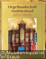 Orgellandschaft Ostfriesland.